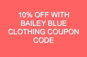 10% Off With Bailey Blue Clothing Coupon Code