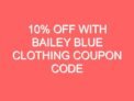 10% Off With Bailey Blue Clothing Coupon Code