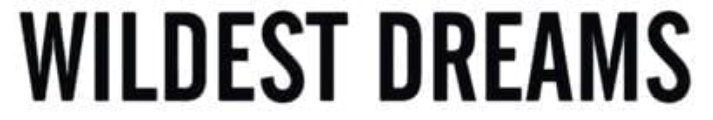 Wildest Dreams